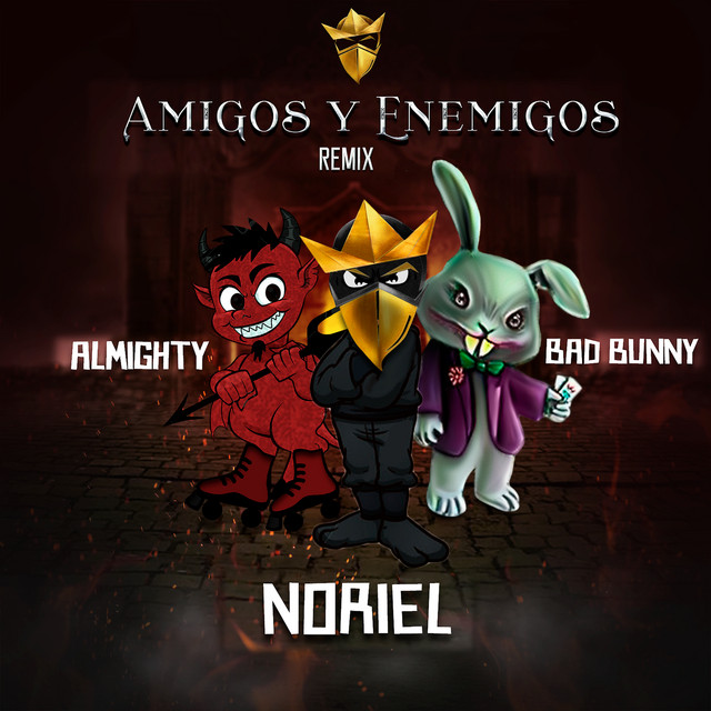 کاور آهنگ Amigos y Enemigos (feat. Bad Bunny & Almighty) - Remix از Bad Bunny, Noriel, Trap Capos, Almighty