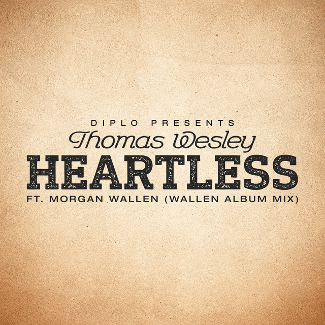 کاور آهنگ Heartless (feat. Morgan Wallen) - Wallen Album Mix از Diplo, Morgan Wallen