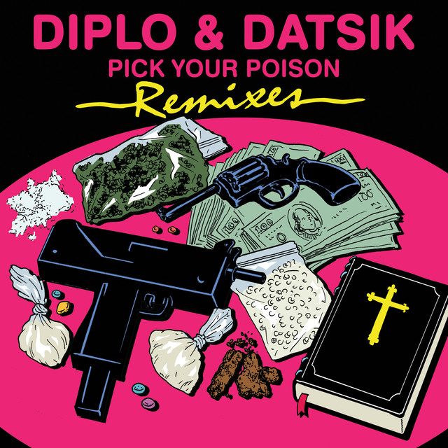 کاور آلبوم Pick Your Poison Remix EP از Diplo, Datsik