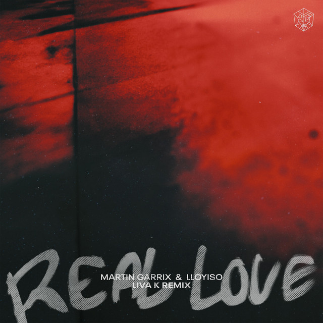 کاور آلبوم Real Love (Liva K Remix) از Martin Garrix, Lloyiso, Liva K