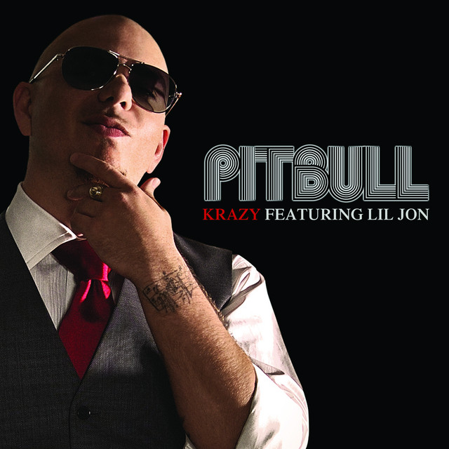 کاور آهنگ Krazy (feat. Lil Jon) از Pitbull, Lil Jon