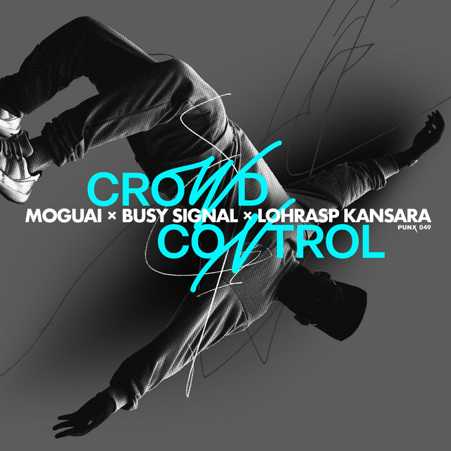 کاور آهنگ Crowd Control از Busy Signal, MOGUAI, Lohrasp Kansara