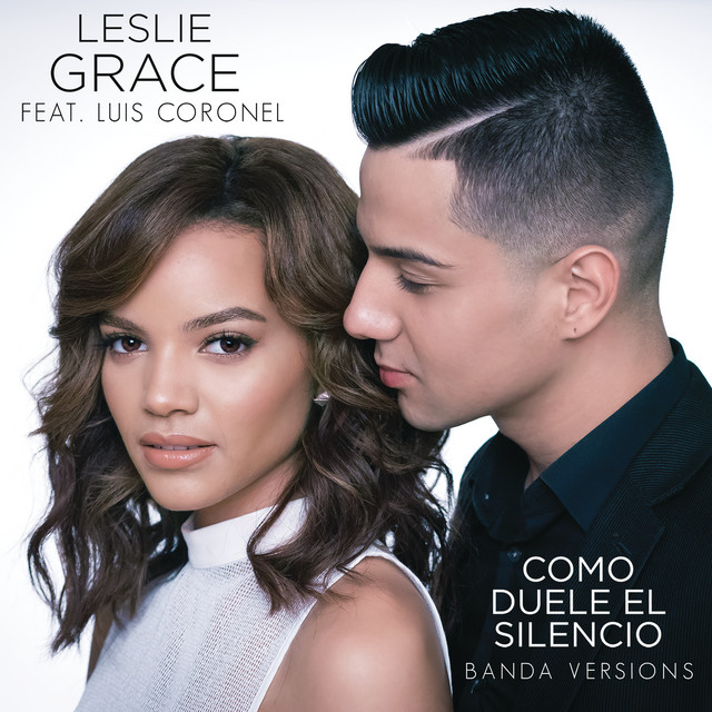 کاور آلبوم Como Duele el Silencio (Banda Versions) (feat. Luis Coronel) از Leslie Grace