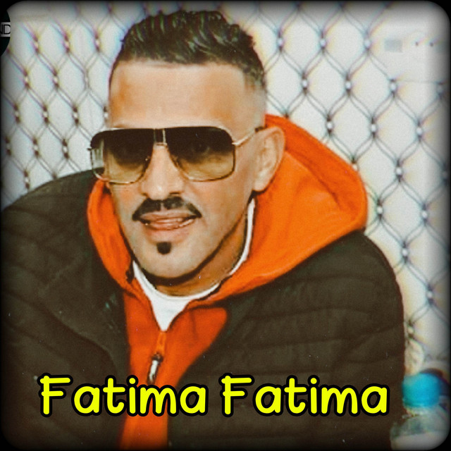 کاور آهنگ Fatima Fatima از Cheb Adjel