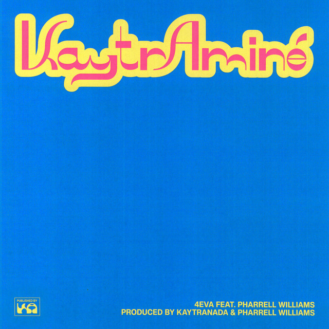 کاور آهنگ 4EVA (feat. Pharrell Williams) از Pharrell Williams, Amine, KAYTRAMINE, KAYTRANADA