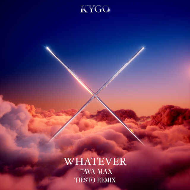 کاور آهنگ Whatever (with Ava Max) - Tiësto Remix از Tiësto, Kygo