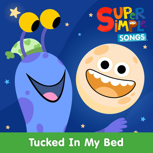 کاور آلبوم Tucked In My Bed از Super Simple Songs