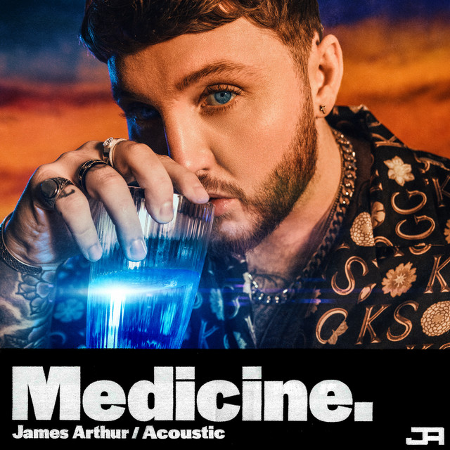کاور آهنگ Medicine - Acoustic از James Arthur