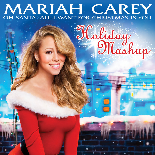 کاور آهنگ Oh Santa! All I Want For Christmas Is You - Holiday Mashup از Mariah Carey