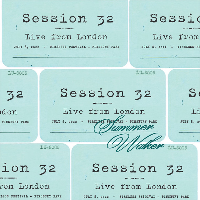 کاور آهنگ Session 32 - Live From London - Wireless Festival از Summer Walker