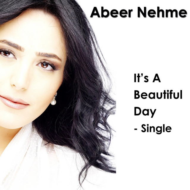 کاور آهنگ It's a Beautiful Day از Abeer Nehme