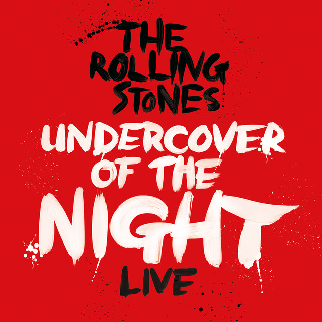 کاور آهنگ Undercover Of The Night - Live از The Rolling Stones
