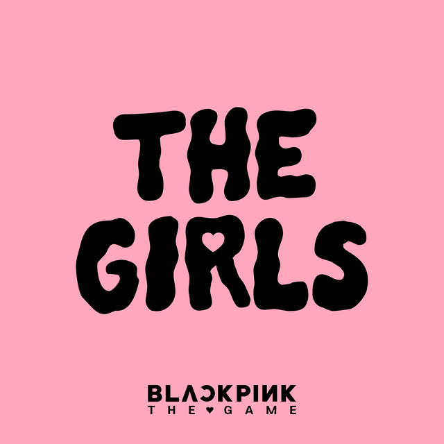 کاور آهنگ THE GIRLS - BLACKPINK THE GAME OST از BLACKPINK