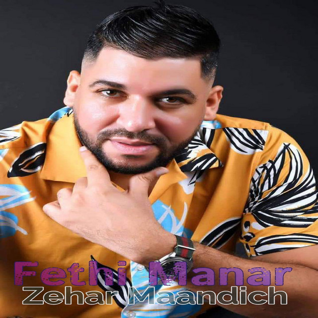 کاور آهنگ Zehar Maandich از Fethi Manar