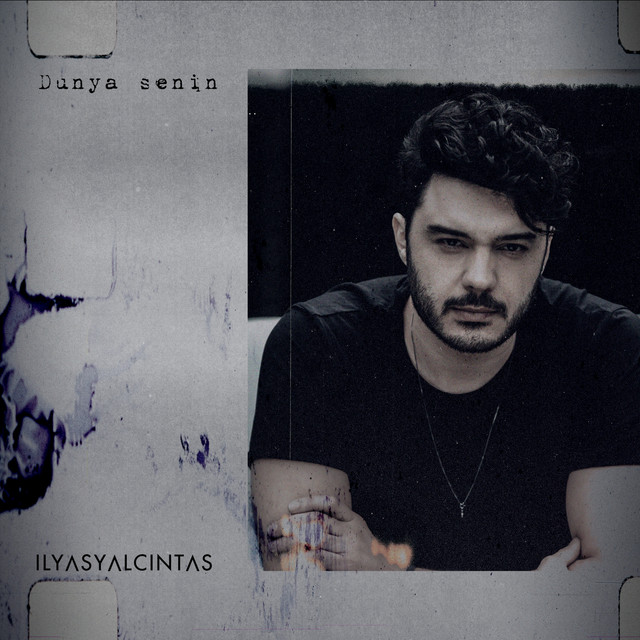 کاور آهنگ Dünya Senin از Ilyas Yalcintas