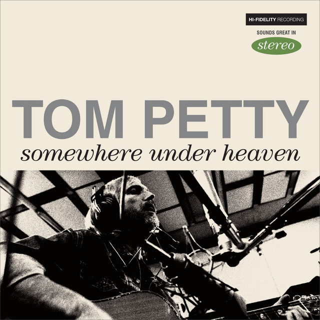 کاور آهنگ Somewhere Under Heaven از Tom Petty