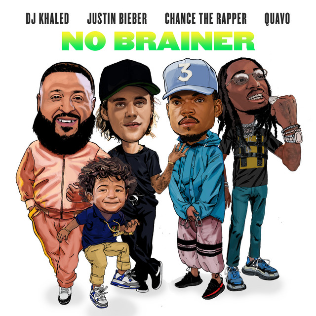 کاور آهنگ No Brainer از Quavo, DJ Khaled, Justin Bieber, Chance the Rapper