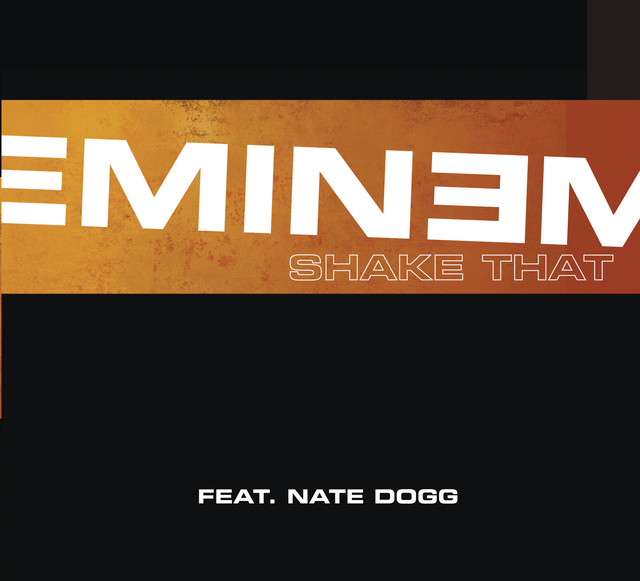 کاور آهنگ Shake That - Radio Edit از Eminem, Nate Dogg