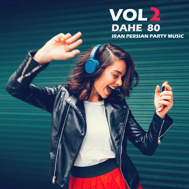 کاور آلبوم Vol 2 Dahe 80 (Iran Persian Party Music) از Various Artists