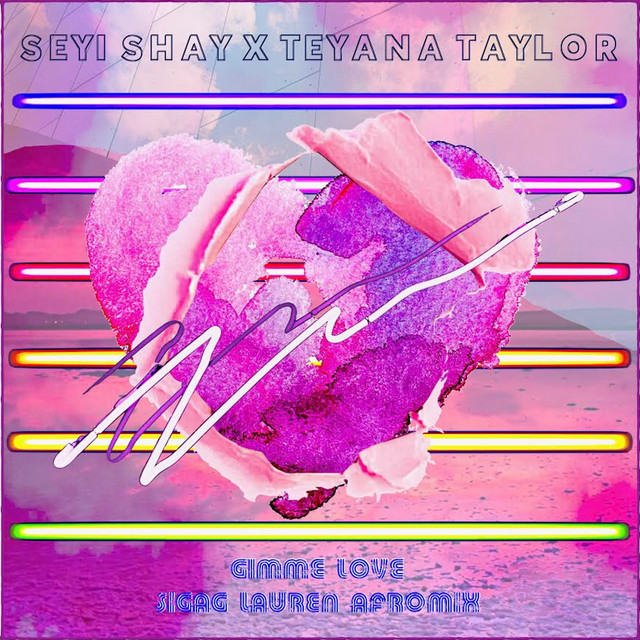 کاور آهنگ Gimme Love - Sigag Lauren Afromix از Teyana Taylor, Seyi Shay