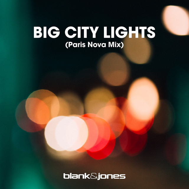 کاور آهنگ Big City Lights (Paris Nova Mix) از Blank & Jones