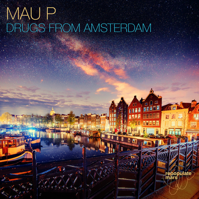 کاور آهنگ Drugs From Amsterdam از Mau P