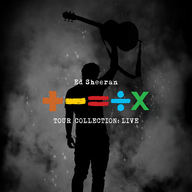 کاور آلبوم +-=÷× (Tour Collection: Live) از Ed Sheeran