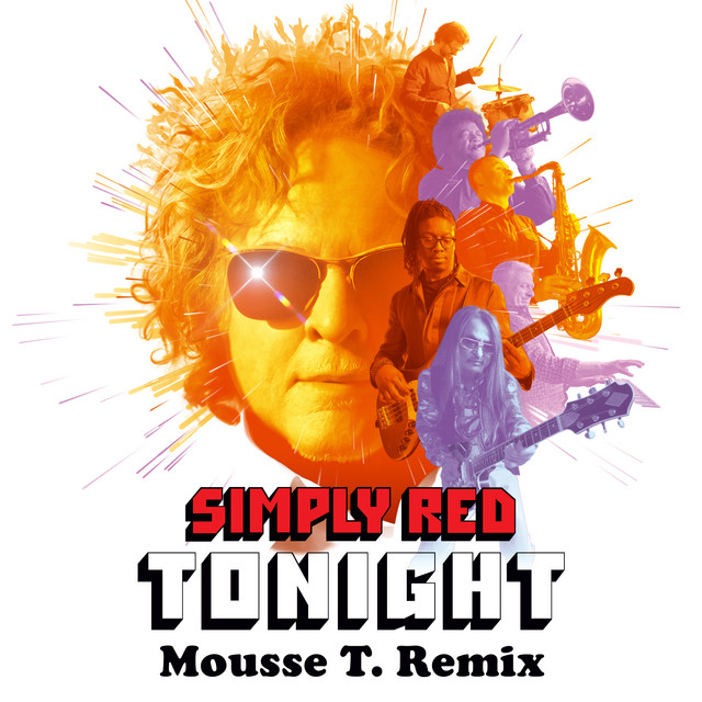 کاور آهنگ Tonight (Mousse T. Remix) از Mousse T., Simply Red
