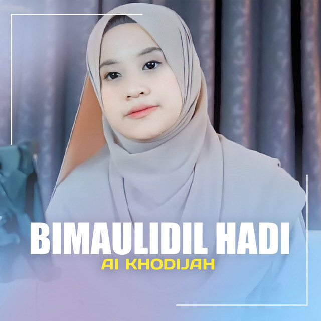 کاور آهنگ BIMAULIDIL HADI از Ai Khodijah