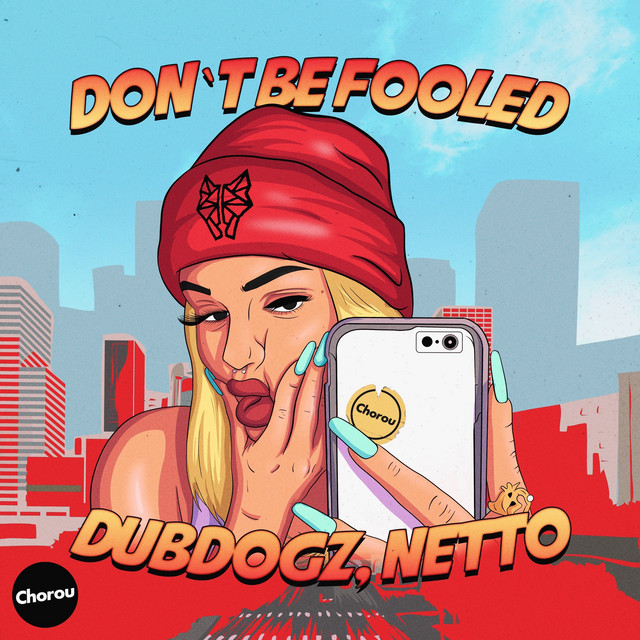 کاور آلبوم Don't Be Fooled از Dubdogz, Netto
