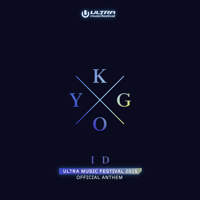 کاور آهنگ ID - Ultra Music Festival Anthem از Kygo