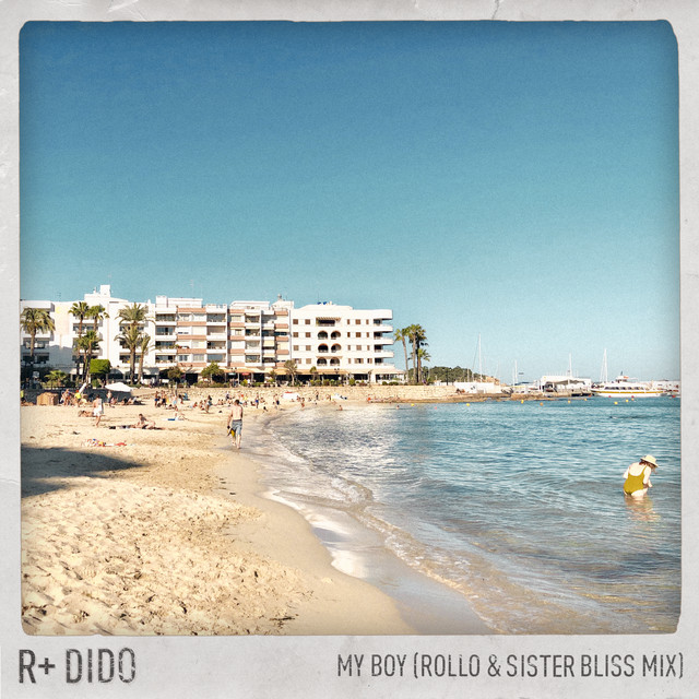 کاور آهنگ My Boy - Rollo & Sister Bliss Mix از Dido, R Plus, Rollo, Sister Bliss