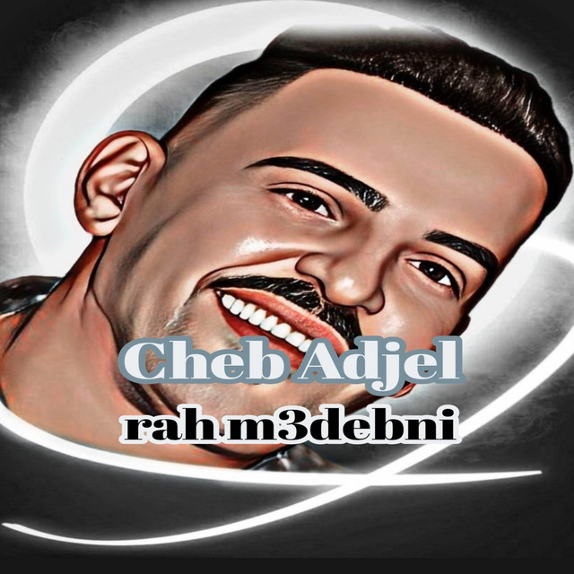 کاور آهنگ RAH M3edbni از Cheb Adjel