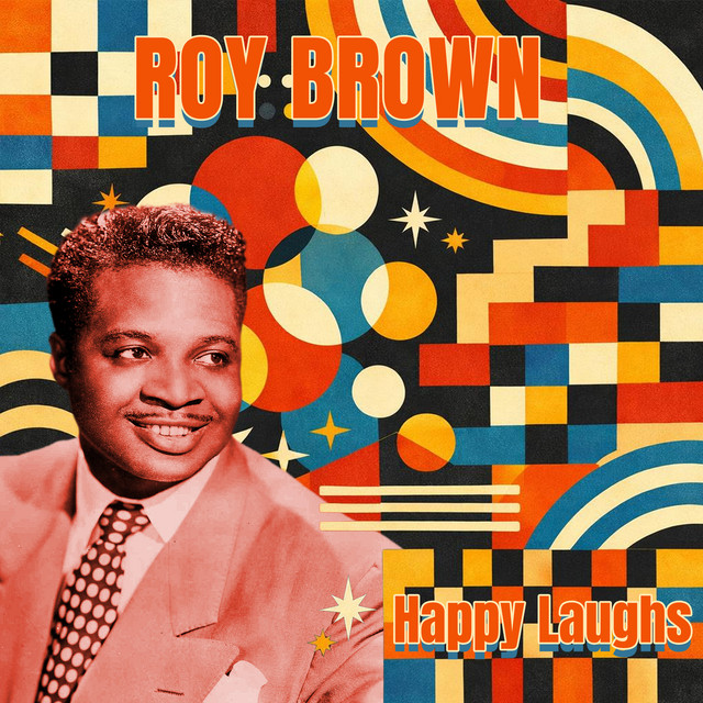 کاور آلبوم Happy Laughs از Roy Brown
