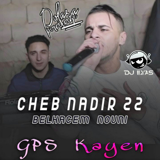 کاور آهنگ Gps Kayna از Cheb Nadir 22