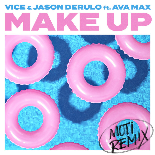 کاور آهنگ Make Up (feat. Ava Max) - MOTi Remix از Jason Derulo, MOTi, Ava Max, Vice