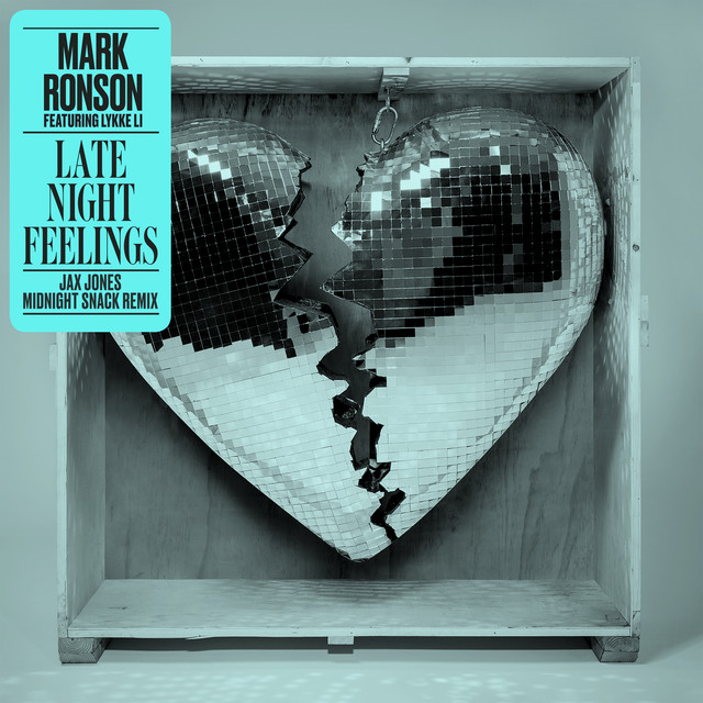 کاور آهنگ Late Night Feelings - Jax Jones Midnight Snack Remix از Mark Ronson, Jax Jones, Lykke Li