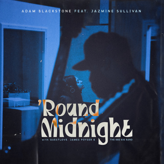 کاور آهنگ 'Round Midnight از Jazmine Sullivan, Adam Blackstone
