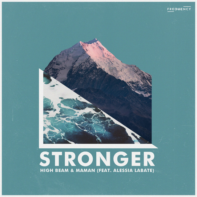 کاور آهنگ Stronger (feat. Alessia Labate) از MaMan, Alessia Labate, High Beam