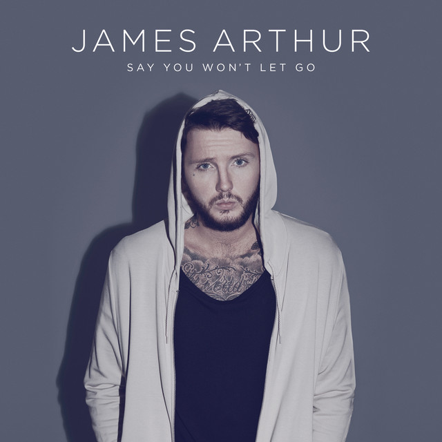 کاور آهنگ Say You Won't Let Go از James Arthur