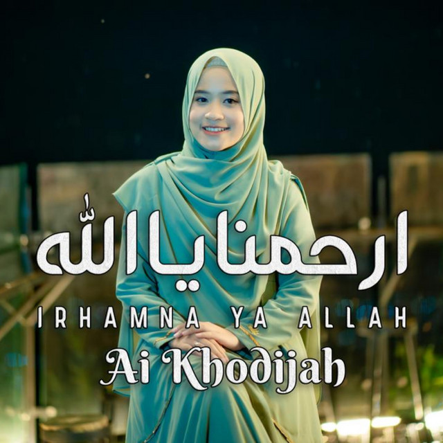 کاور آهنگ IRHAMNA YA ALLAH از Ai Khodijah