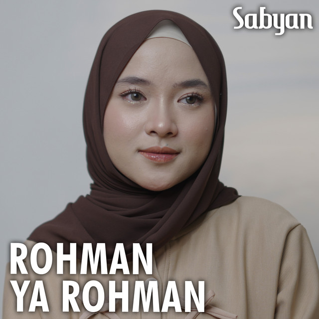 کاور آهنگ Rohman Ya Rohman از Nissa Sabyan