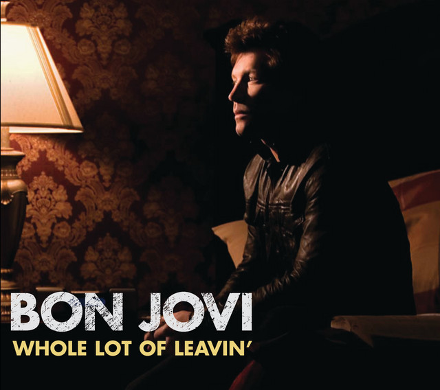 کاور آلبوم Whole Lot Of Leavin' از Bon Jovi