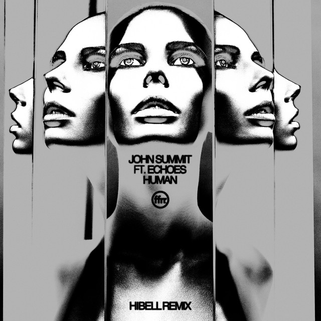 کاور آلبوم Human (feat. Echoes) [Aaron Hibell Remix] از John Summit, Aaron Hibell, Echoes