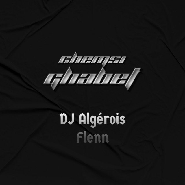 کاور آهنگ Chemsi Ghabet از DJ Algerois, Flenn