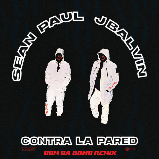 کاور آهنگ Contra La Pared - Dom Da Bomb Remix از Sean Paul, J Balvin, Dom Da Bomb