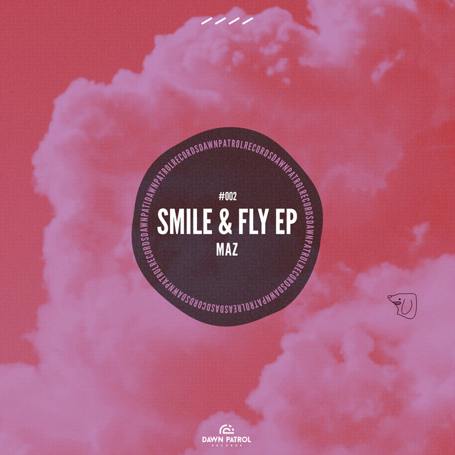 کاور آلبوم Smile & Fly از Maz, Dawn Patrol