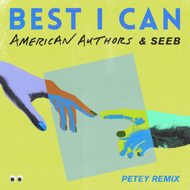 کاور آهنگ Best I Can (With Seeb) - Petey Remix از Petey Martin, Seeb, American Authors