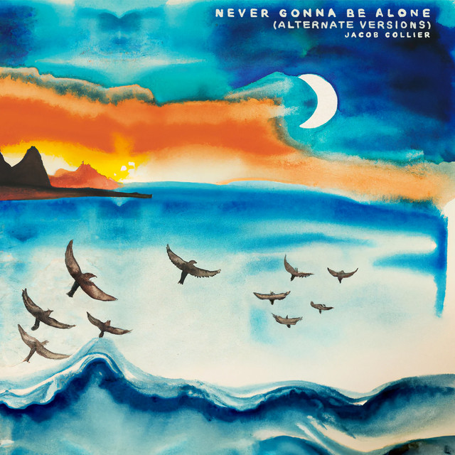کاور آهنگ Never Gonna Be Alone (feat. Lizzy McAlpine & John Mayer) – Live at the Troubadour از John Mayer, Jacob Collier, Lizzy McAlpine