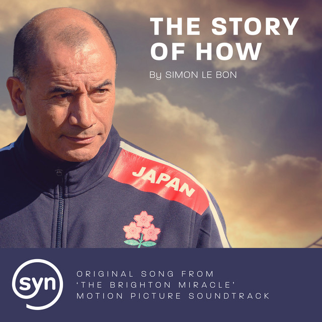 کاور آهنگ The Story of How (From 'The Brighton Miracle') از Simon Le Bon